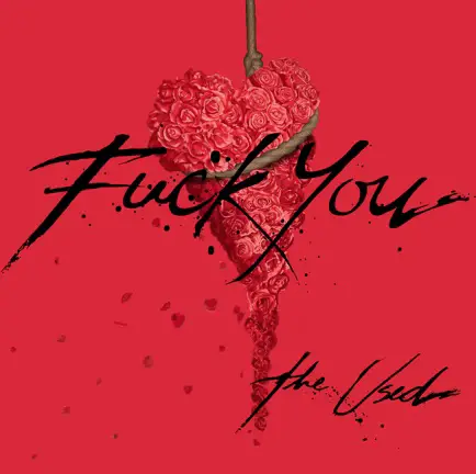 The Used : Fuck You